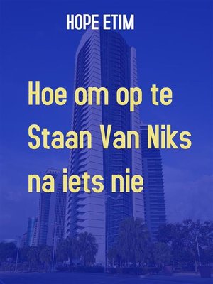cover image of Hoe om op te Staan ​​Van Niks na iets nie